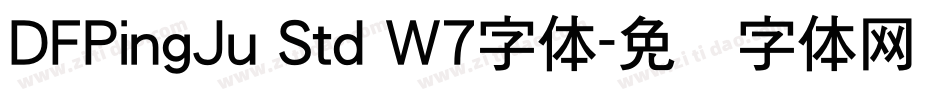 DFPingJu Std W7字体字体转换